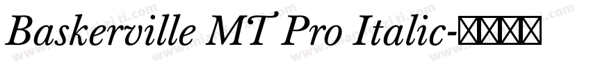 Baskerville MT Pro Italic字体转换
